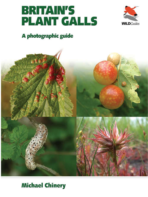 Book cover of Britain's Plant Galls: A Photographic Guide (PDF)