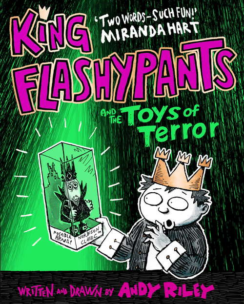 Book cover of King Flashypants and the Toys of Terror: Book 3 (King Flashypants #3)