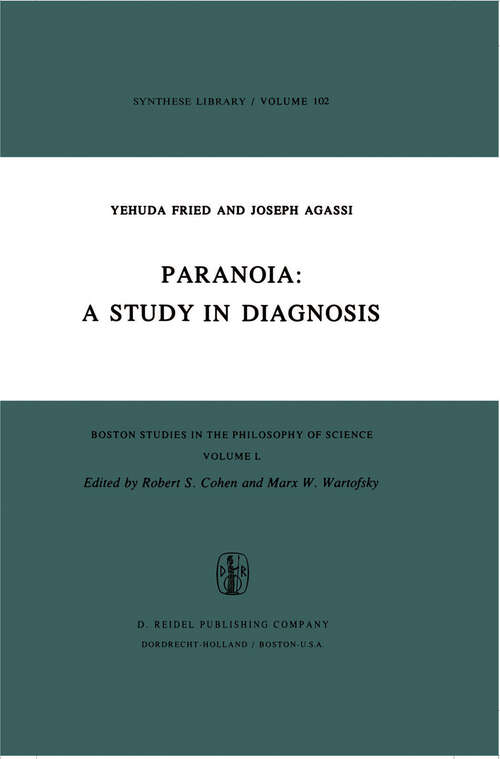 Book cover of Paranoia: A Study in Diagnosis (1976) (Boston Studies in the Philosophy and History of Science #50)