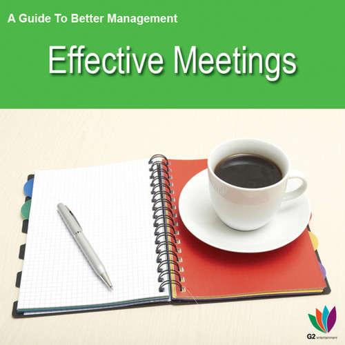 Book cover of A Guide to Better Management: Effective Meetings