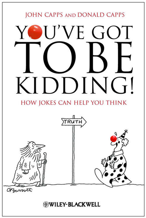 Book cover of You've Got To Be Kidding!: How Jokes Can Help You Think