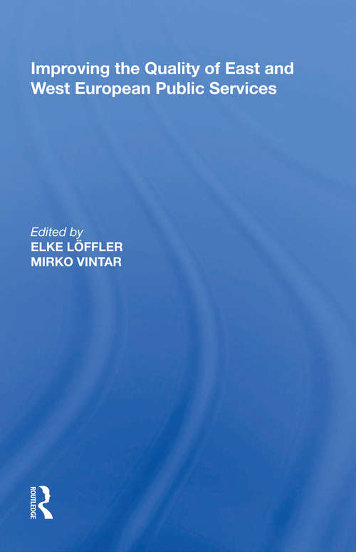 Book cover of Improving the Quality of East and West European Public Services