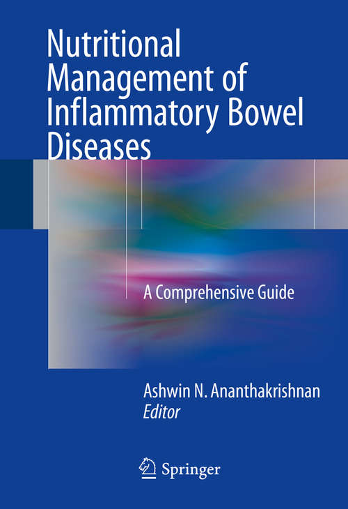 Book cover of Nutritional Management of Inflammatory Bowel Diseases: A Comprehensive Guide (1st ed. 2016)