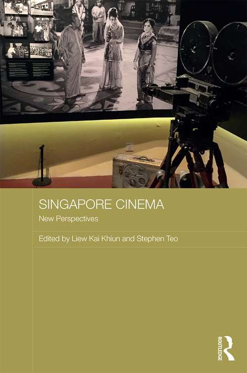 Book cover of Singapore Cinema: New Perspectives (Media, Culture and Social Change in Asia)