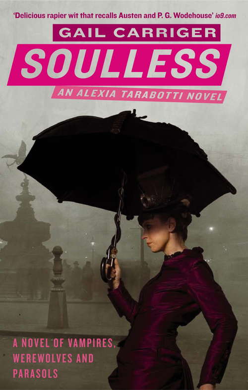 Book cover of Soulless: Book 1 of The Parasol Protectorate (Parasol Protectorate #1)