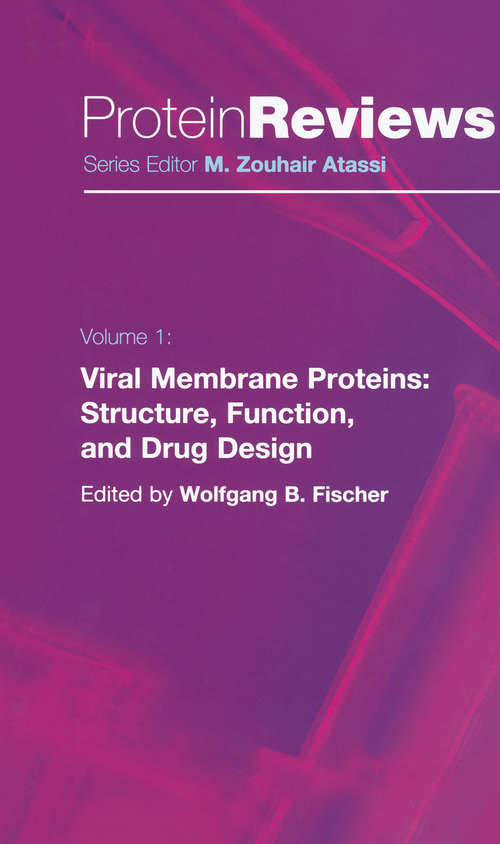 Book cover of Viral Membrane Proteins: Structure, Function, and Drug Design (2005) (Protein Reviews #1)