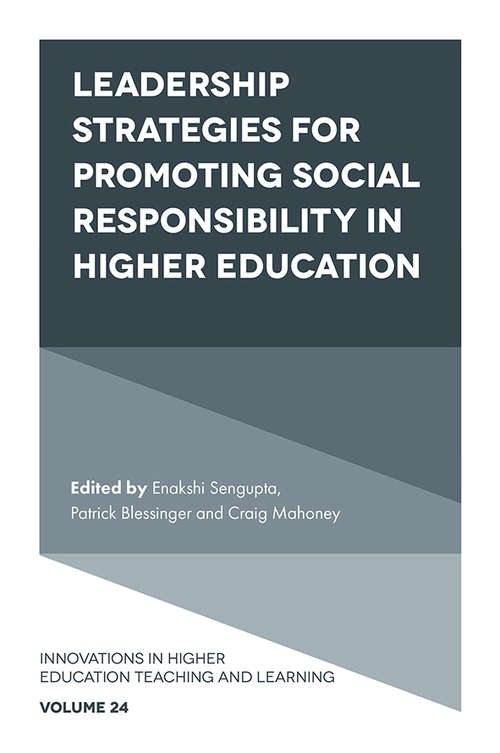 Book cover of Leadership Strategies for Promoting Social Responsibility in Higher Education (Innovations in Higher Education Teaching and Learning #24)