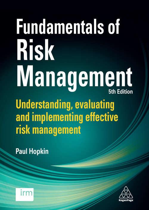 Book cover of Fundamentals of Risk Management: Understanding, Evaluating and Implementing Effective Risk Management