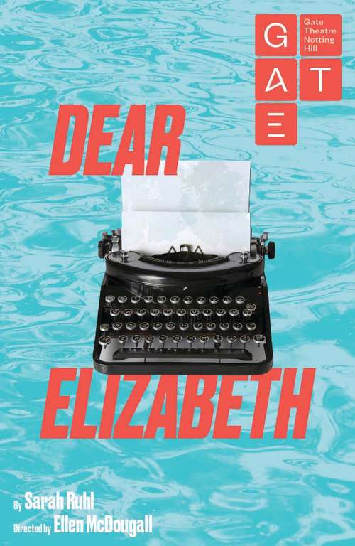 Book cover of Dear Elizabeth: A Play In Letters From Elizabeth Bishop To Robert Lowell And Back Again (Oberon Modern Plays)