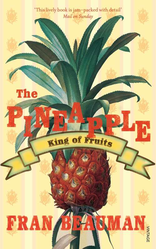 Book cover of The Pineapple: King of Fruits