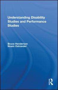Book cover of Understanding Disability Studies And Performance Studies (PDF)