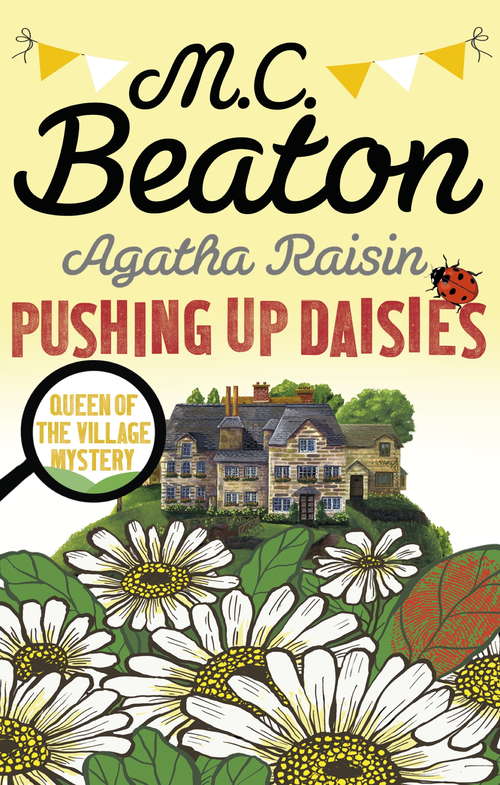 Book cover of Agatha Raisin: Pushing Up Daisies (Agatha Raisin #27)