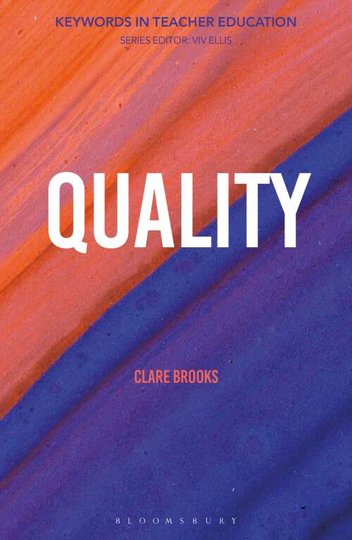 Book cover of Quality: Keywords in Teacher Education (Keywords in Teacher Education)