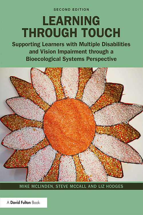 Book cover of Learning through Touch: Supporting Learners with Multiple Disabilities and Vision Impairment through a Bioecological Systems Perspective (2)