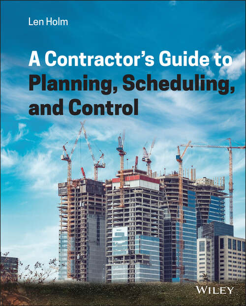 Book cover of A Contractor's Guide to Planning, Scheduling, and Control