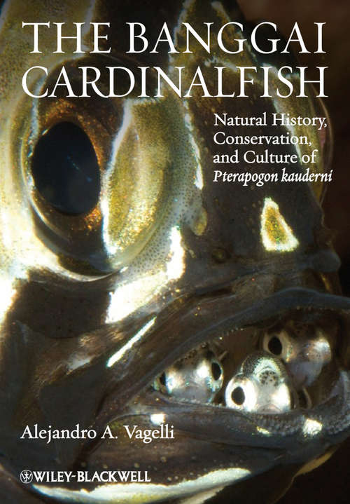Book cover of The Banggai Cardinalfish: Natural History, Conservation, and Culture of Pterapogon kauderni