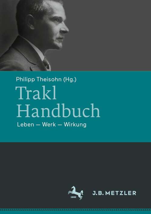 Book cover of Trakl-Handbuch: Leben - Werk - Wirkung (1. Aufl. 2023)