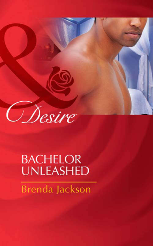 Book cover of Bachelor Unleashed (ePub First edition) (Bachelors in Demand #2)