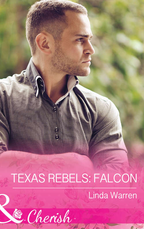 Book cover of Texas Rebels: Falcon (ePub First edition) (Texas Rebels #2)