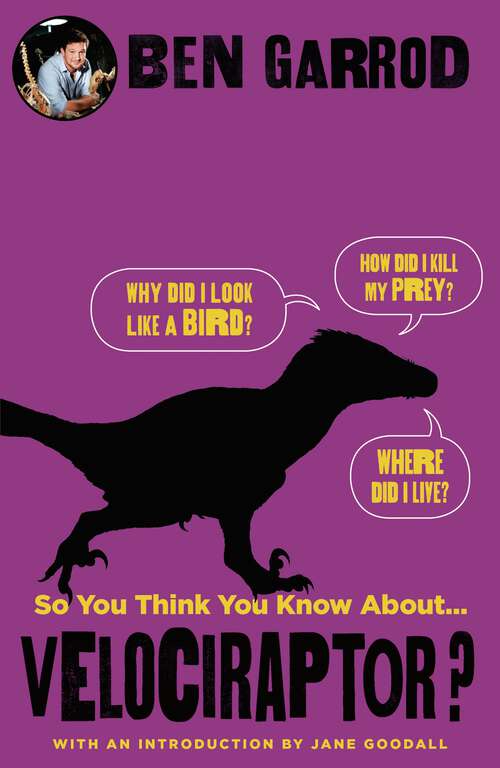 Book cover of So You Think You Know About Velociraptor? (So You Think You Know About... Dinosaurs?)