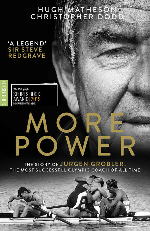 Book cover of More Power: The Story Of Jürgen Grobler - The Most Successful Olympic Coach Of All Time (ePub edition)