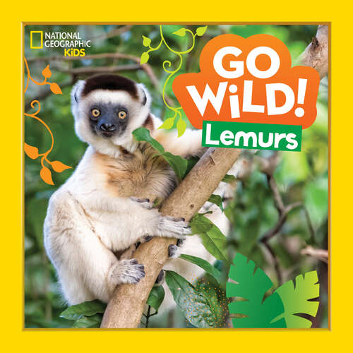 Book cover of Go Wild! Lemurs (ePub edition) (Go Wild!)