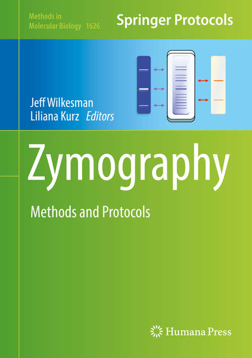 Book cover of Zymography: Methods and Protocols (1st ed. 2017) (Methods in Molecular Biology #1626)