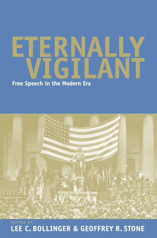 Book cover of Eternally Vigilant: Free Speech in the Modern Era