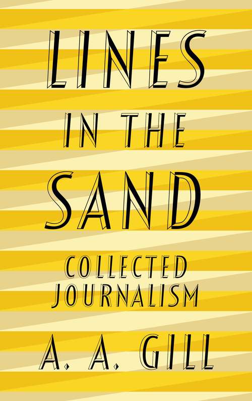 Book cover of Lines in the Sand: Collected Journalism
