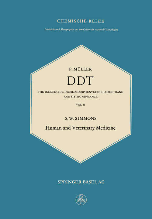 Book cover of DDT: Human and Veterinary Medicine (1959) (Lehrbücher und Monographien aus dem Gebiete der exakten Wissenschaften: 10 )