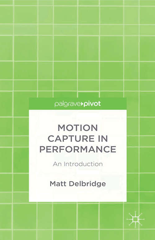 Book cover of Motion Capture in Performance: An Introduction (2015)