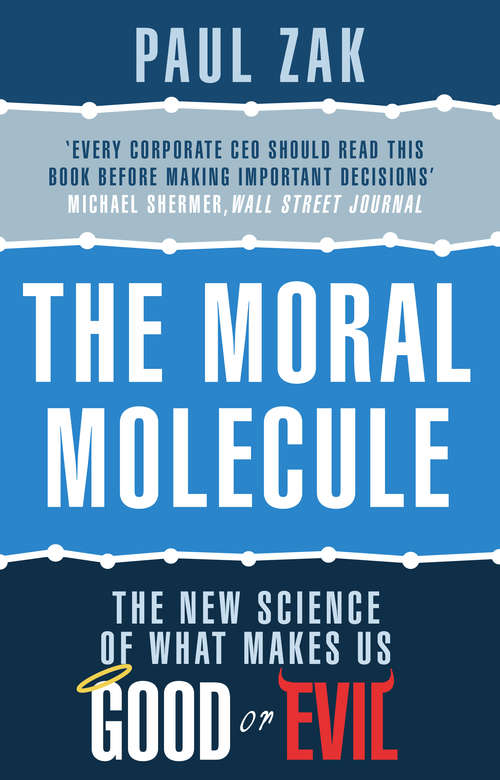 Book cover of The Moral Molecule: the new science of what makes us good or evil