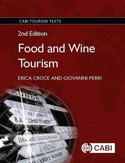 Book cover of Food and Wine Tourism: Integrating Food, Travel and Terroir (2) (CABI Tourism Texts)