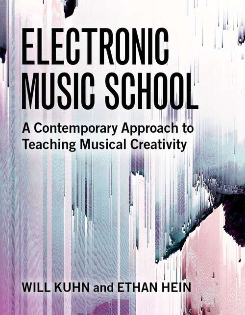 Book cover of Electronic Music School: A Contemporary Approach to Teaching Musical Creativity