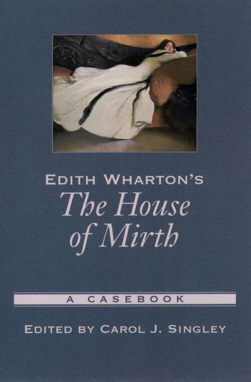 Book cover of Edith Wharton's The House of Mirth: A Casebook (Casebooks in Criticism)
