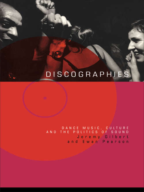 Book cover of Discographies: Dance, Music, Culture and the Politics of Sound
