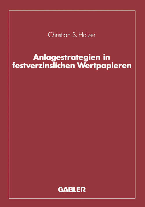 Book cover of Anlagestrategien in festverzinslichen Wertpapieren (1990)