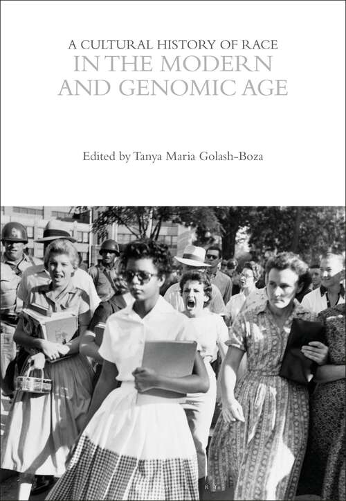 Book cover of A Cultural History of Race in the Modern and Genomic Age (The Cultural Histories Series)