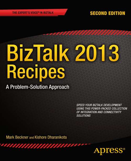 Book cover of BizTalk 2013 Recipes: A Problem-Solution Approach (2nd ed.)