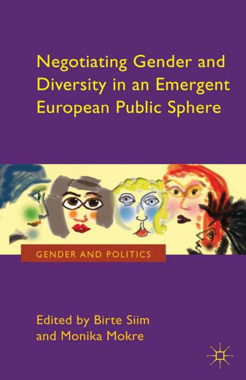 Book cover of Negotiating Gender and Diversity in an Emergent European Public Sphere (2013) (Gender and Politics)