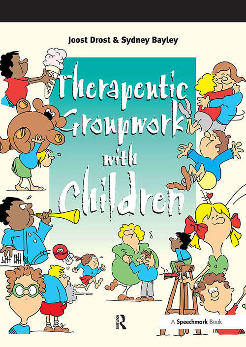 Book cover of Therapeutic Groupwork with Children