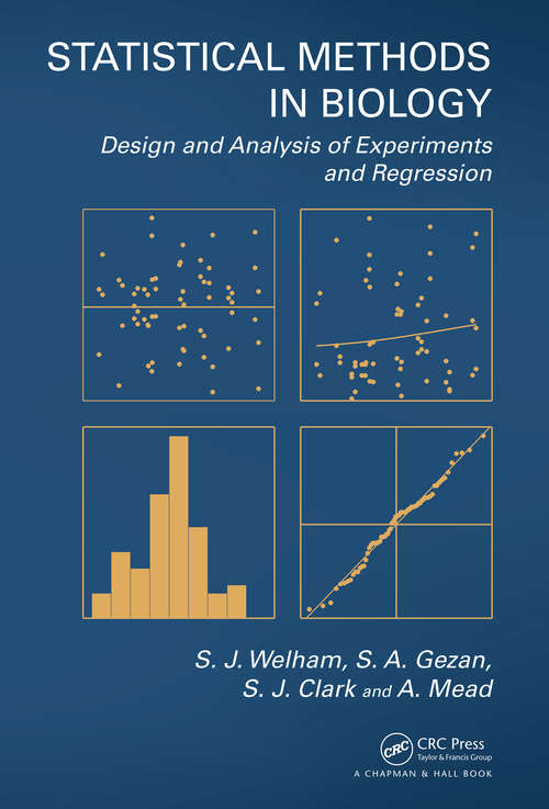 Book cover of Statistical Methods in Biology: Design and Analysis of Experiments and Regression