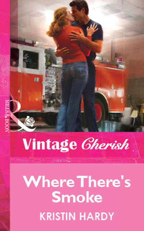 Book cover of Where There's Smoke (ePub First edition) (Mills And Boon Vintage Cherish Ser. #1720)
