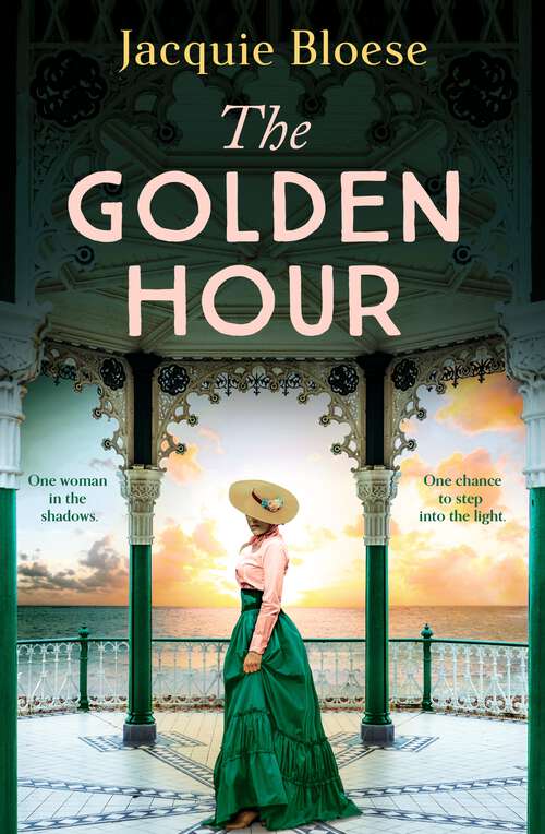 Book cover of The Golden Hour: A richly atmospheric and compelling historical novel from the author of THE FRENCH HOUSE