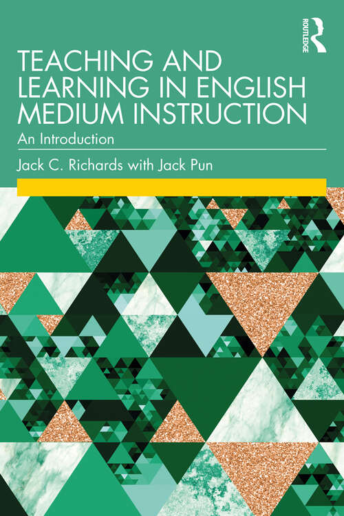 Book cover of Teaching and Learning in English Medium Instruction: An Introduction