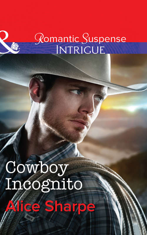 Book cover of Cowboy Incognito: Showdown At Shadow Junction Scene Of The Crime: Killer Cove Cowboy Incognito (ePub First edition) (The Brothers of Hastings Ridge Ranch #1)