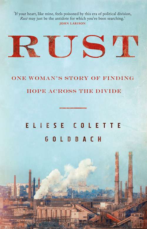 Book cover of Rust: One woman's story of finding hope across the divide
