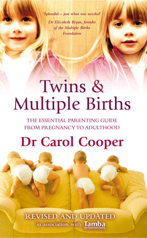 Book cover of Twins & Multiple Births: The Essential Parenting Guide From Pregnancy to Adulthood