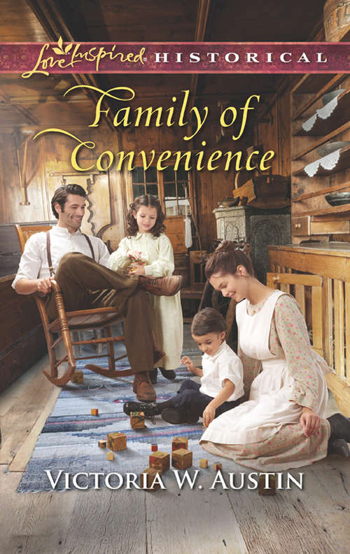 Book cover of Family Of Convenience: The Rancher's Surprise Triplets, Cowboy Homecoming, Undercover Sheriff, Family Of Convenience (ePub edition) (Mills And Boon Love Inspired Historical Ser.)