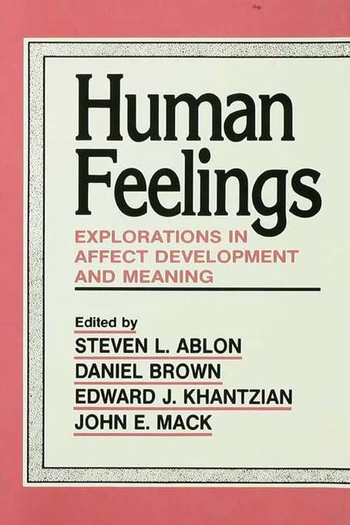 Book cover of Human Feelings: Explorations in Affect Development and Meaning